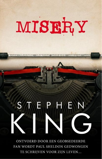 Misery, Stephen King - Paperback - 9789024578160