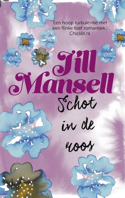 Schot in de roos, Jill Mansell - Paperback - 9789024580217