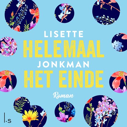 Helemaal het einde, Lisette Jonkman - Luisterboek MP3 - 9789024583553