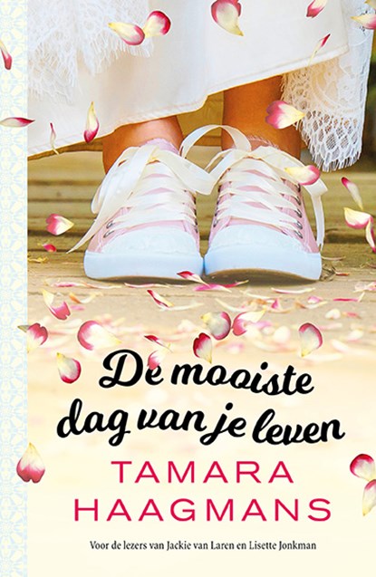 De mooiste dag van je leven, Tamara Haagmans - Paperback - 9789024585212