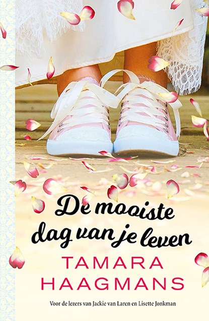 De mooiste dag van je leven, Tamara Haagmans - Ebook - 9789024585229