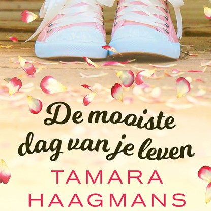 De mooiste dag van je leven, Tamara Haagmans - Luisterboek MP3 - 9789024585236