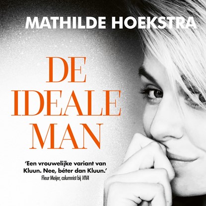 De ideale man, Mathilde Hoekstra - Luisterboek MP3 - 9789024586431