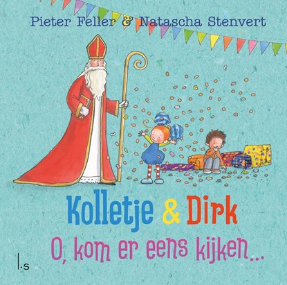 O, kom er eens kijken..., Pieter Feller ; Natascha Stenvert - Ebook - 9789024587759