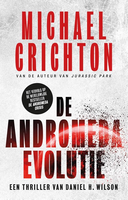 De Andromeda Evolutie, Michael Crichton ; Daniel H. Wilson - Ebook - 9789024588640