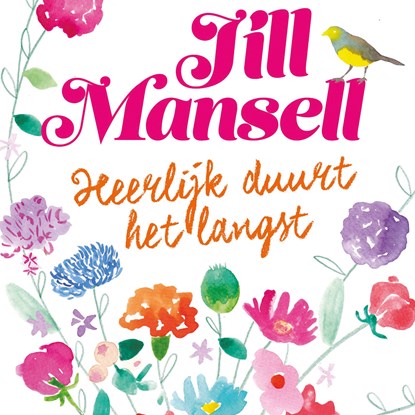 Heerlijk duurt het langst, Jill Mansell - Luisterboek MP3 - 9789024589159