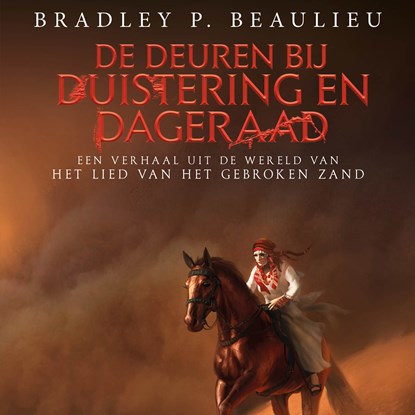 De deuren bij duistering en dageraad, Bradley P. Beaulieu - Luisterboek MP3 - 9789024590667