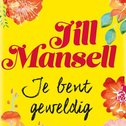 Je bent geweldig, Jill Mansell - Luisterboek MP3 - 9789024591657