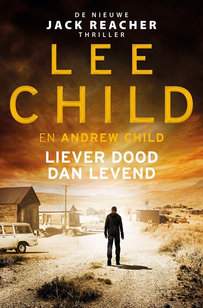 Liever dood dan levend, Lee Child ; Andrew Child - Ebook - 9789024591978