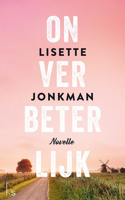 Onverbeterlijk, Lisette Jonkman - Ebook - 9789024592470