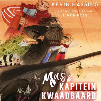 Mus en kapitein Kwaadbaard en De 5 slangen, Kevin Hassing - Luisterboek MP3 - 9789024592838