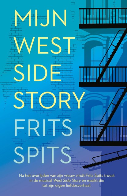 Mijn West Side Story, Frits Spits - Ebook - 9789024593095