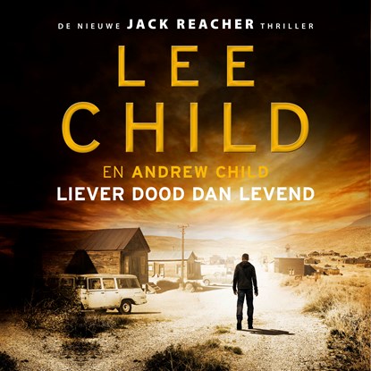 Liever dood dan levend, Lee Child ; Andrew Child - Luisterboek MP3 - 9789024598106
