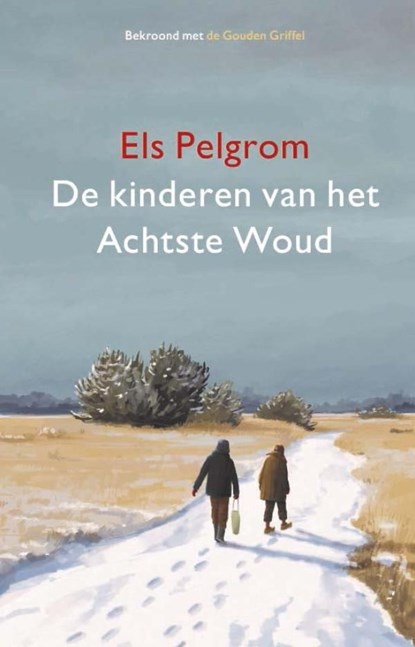 De kinderen van het Achtste Woud, Els Pelgrom - Ebook - 9789024598793