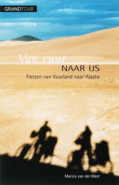 Van vuur naar ijs, Marc van der Meer - Paperback - 9789025109905