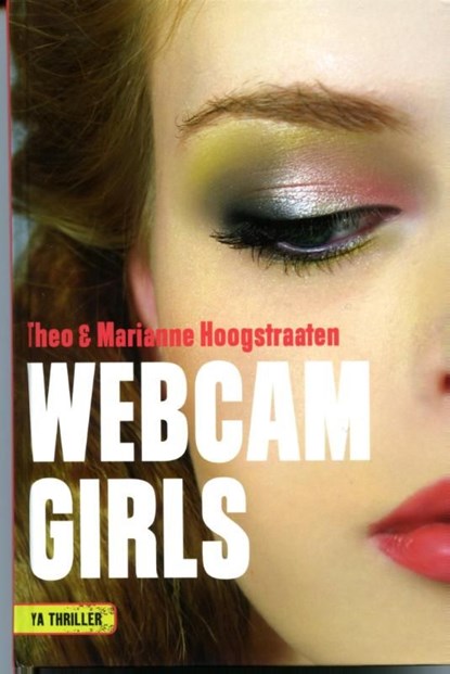 Webcamgirls, Theo Hoogstraaten ; Marianne Hoogstraaten - Ebook - 9789025112110