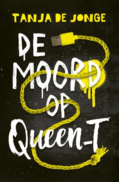 De moord op Queen_T, Tanja de Jonge - Paperback - 9789025114503