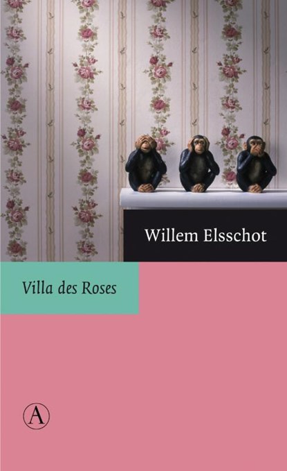 Villa des Roses, Willem Elsschot ; Peter de Bruijn - Paperback - 9789025301057