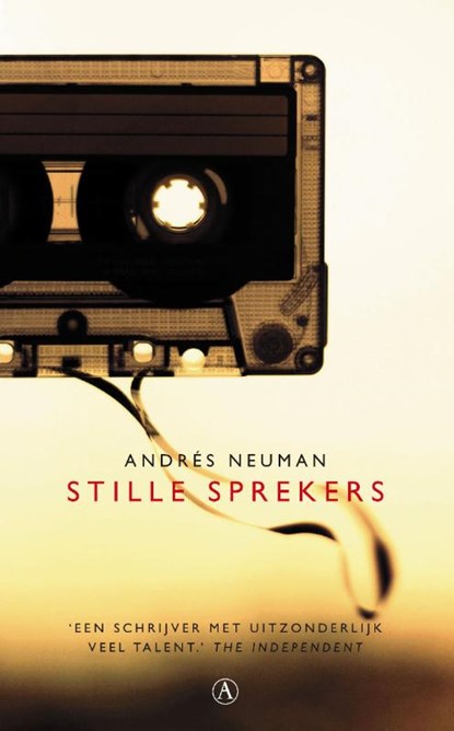 Stille sprekers, Andres Neuman - Paperback - 9789025301262