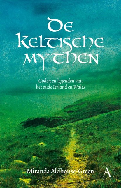 De Keltische mythen, Miranda Aldhouse-Green - Paperback - 9789025301477