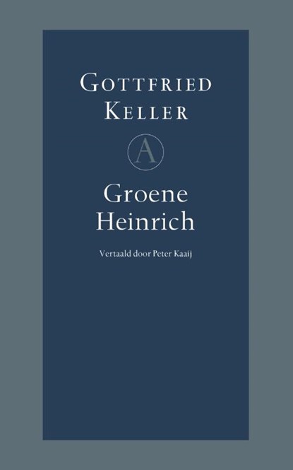 Groene Heinrich, Gottfried Keller - Gebonden - 9789025302511