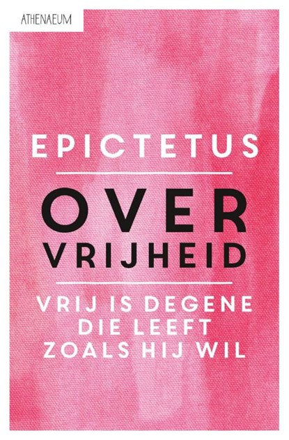 Over vrijheid, Epictetus - Paperback - 9789025302542