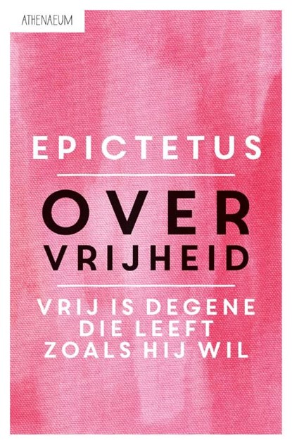 Over vrijheid, Epictetus - Ebook - 9789025302559