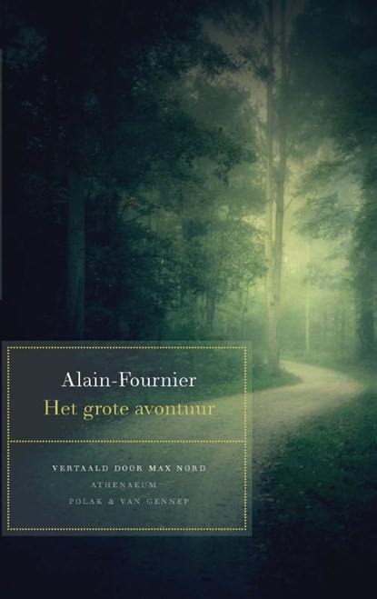 Het grote avontuur, Alain-Fournier - Paperback - 9789025304591
