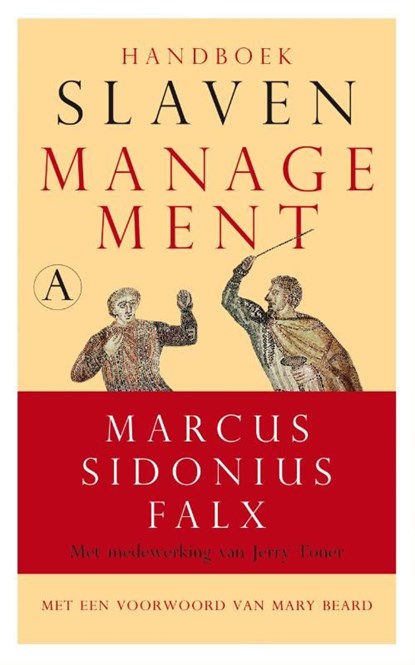 Handboek slavenmanagement, Marcus Sidonius Falx ; Jerry Toner - Ebook - 9789025304935