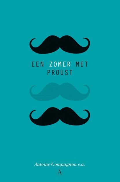 Een zomer met Proust, niet bekend - Paperback - 9789025306052