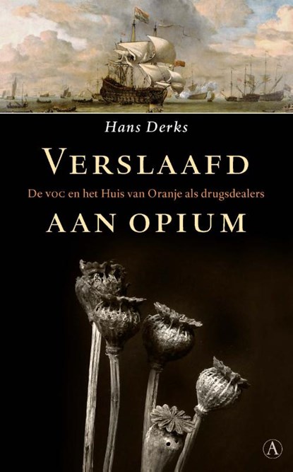 Verslaafd aan opium, Hans Derks - Paperback - 9789025307097