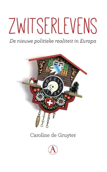 Zwitserlevens, Caroline de Gruyter - Ebook - 9789025307660