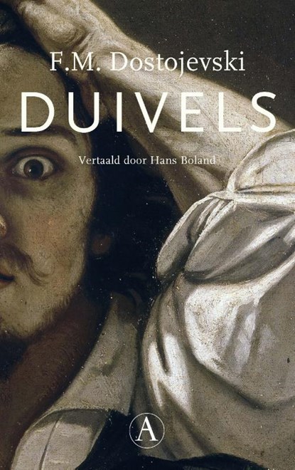 Duivels, F.M. Dostojevski - Paperback - 9789025308315
