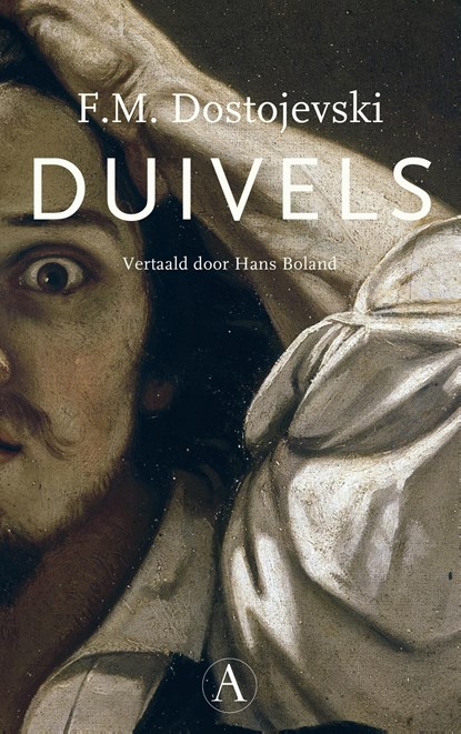 Duivels, F.M. Dostojevski - Ebook - 9789025308520