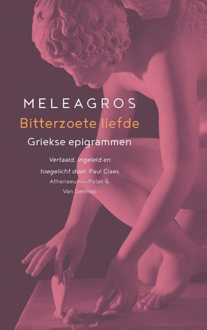 Bitterzoete liefde, Meleagros - Paperback - 9789025308858