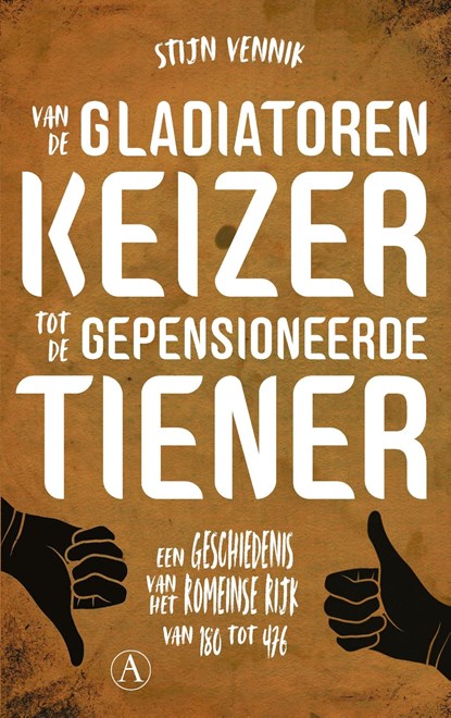 Van de gladiatorenkeizer tot de gepensioneerde tiener, Stijn Vennik - Ebook - 9789025309947