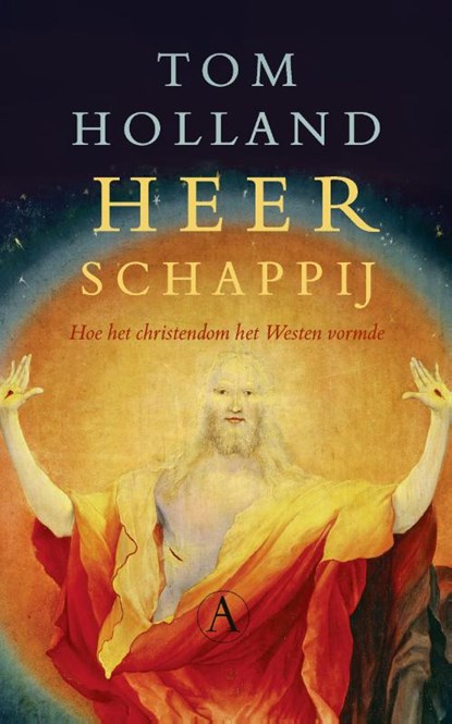 Heerschappij, Tom  Holland - Paperback - 9789025312770
