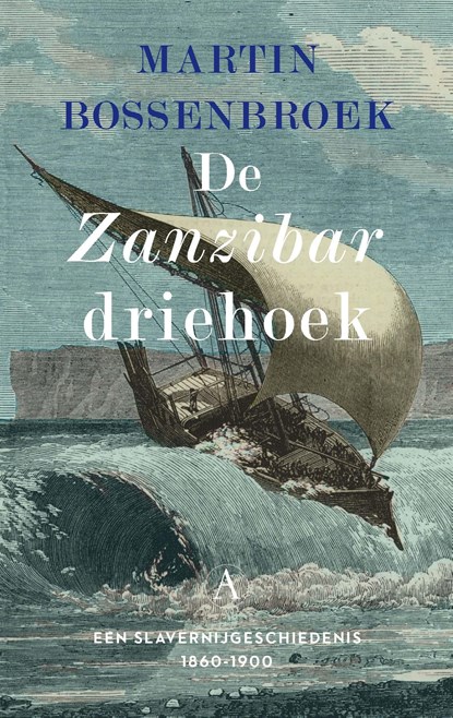De Zanzibardriehoek, Martin Bossenbroek - Ebook - 9789025313739
