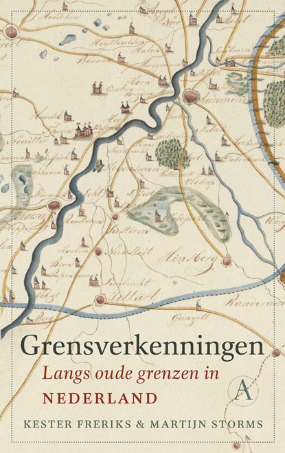 Grensverkenningen, Kester Freriks ; Martijn Storms - Ebook - 9789025314644