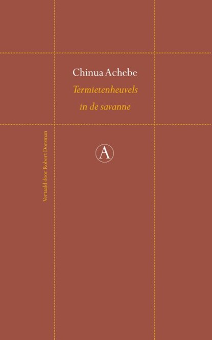 Termietenheuvels in de savanne, Chinua Achebe - Gebonden - 9789025315887