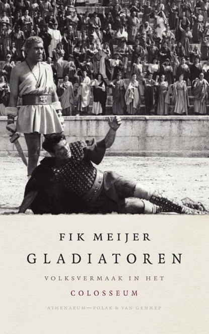 Gladiatoren, Fik Meijer - Paperback - 9789025334260
