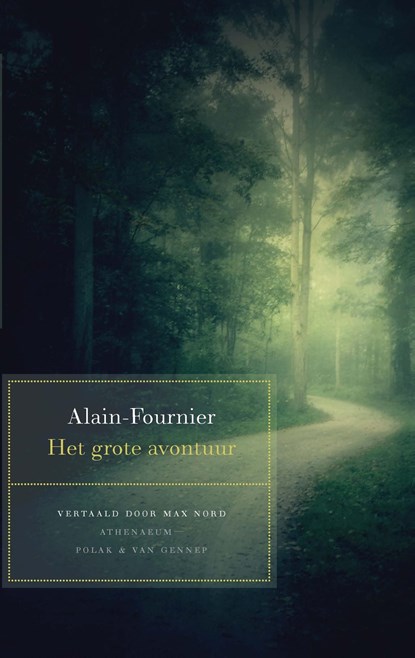 Het grote avontuur, Alain Fournier - Ebook - 9789025364434