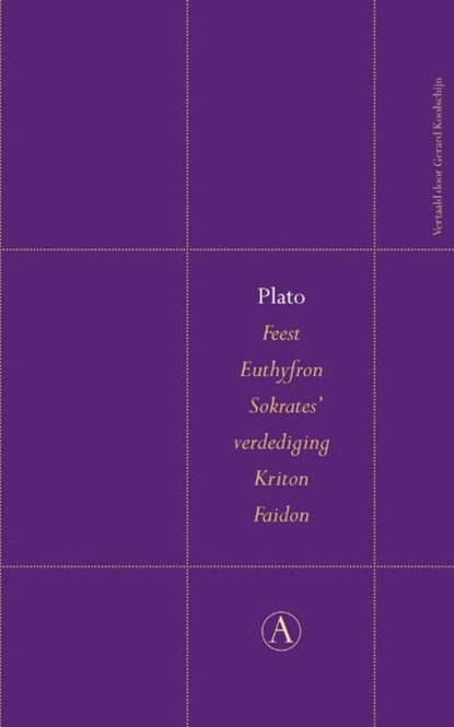 Feest / Euthyfron / Sokrates' verdediging / Kriton / Faidon, Plato - Ebook - 9789025366742