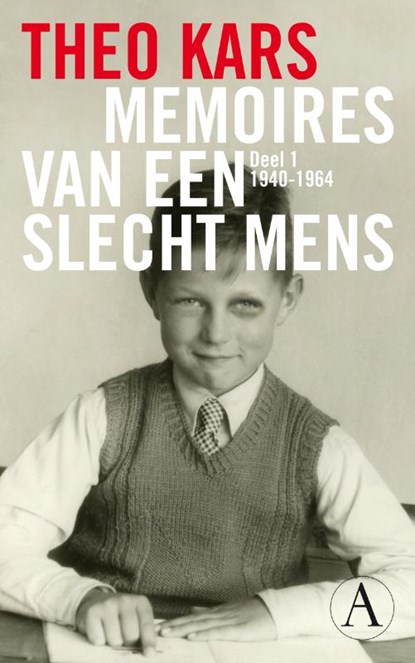 Memoires van een slecht mens deel 1: 1940-1964, Theo Kars - Paperback - 9789025367343