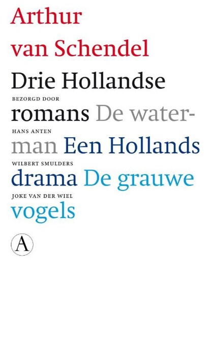 Drie Hollandse romans, Arthur van Schendel - Ebook - 9789025367558