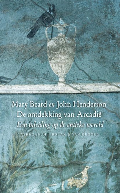 De ontdekking van Arcadie, Mary Beard ; John Henderson - Paperback - 9789025367626