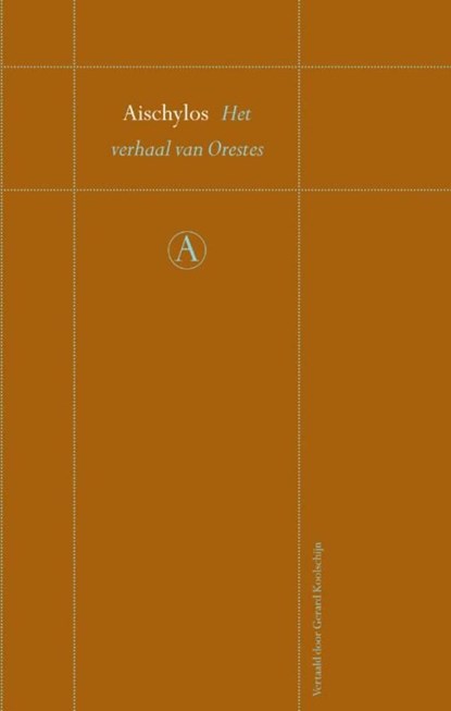 Het verhaal van Orestes, Aischylos - Ebook - 9789025369781