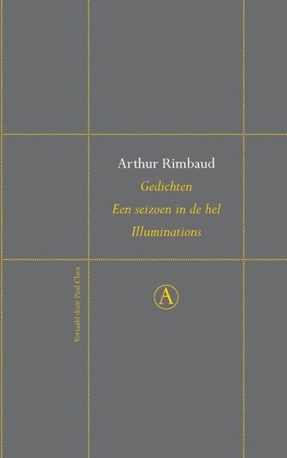 Gedichten; Een seizoen in de hel; Illuminations, Arthur Rimbaud - Ebook - 9789025369804