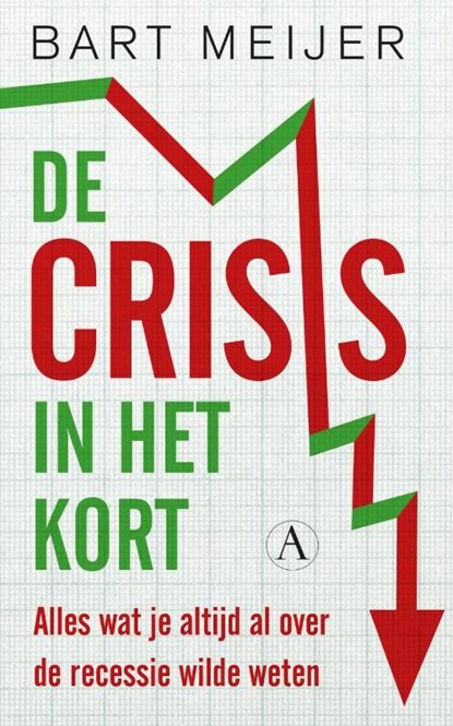 De crisis in het kort, Bart Meijer - Ebook - 9789025370312