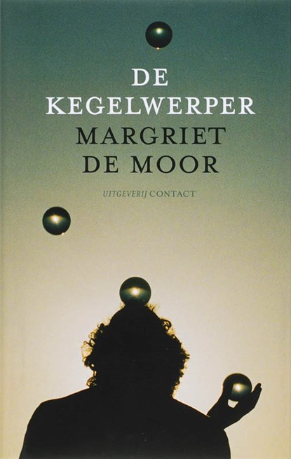 De kegelwerper, Margriet de Moor - Gebonden - 9789025426545